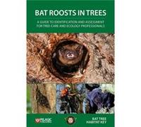 Bat Roosts in Trees by Bat Tree Habitat Key Bat Tree Habitat Key (Auteur)