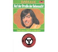 BATA ILLIC - BATA ILLIC / Auf der Straße der Sehnsucht / 1974 / Bildhülle / Polydor # 2041547 / Deutsche Pressung / 7" Vinyl Single Schallplatte