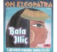 Bata Illic - Oh Kleopatra [Vinyl Single 7'']