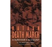 Bataan Death March by William E. Dyess Wm. E. Dyess (Auteur)