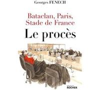 Bataclan, Paris, Stade de France : le procès