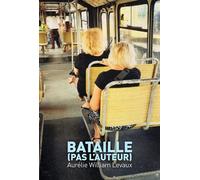 Bataille - Aurélie William Levaux - Cambourakis - broché - Roman