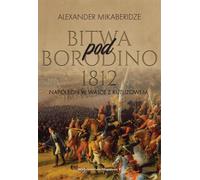 Bataille de Borodino 1812 - Napoléon au combat...
