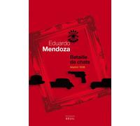 Bataille de chats Madrid 1936 - Eduardo Mendoza - Seuil - broché - Roman