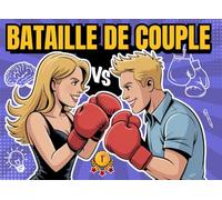 Bataille de couple - Qui sera le vainqueur ?: Défis drôles, quiz et jeux amusants pour s’amuser à deux. Un duel amoureux pour couples, parents et mariés
