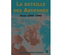Hugues-Emmanuel Thalmann – La Bataille des Ardennes : Hiver 1944-1945 – Broché