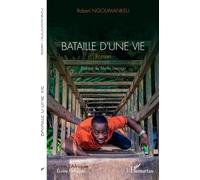 Bataille D'une Vie. Roman
