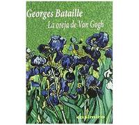 Bataille, G: Oreja De Van Gogh