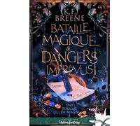 Bataille magique & dangers imprévus: Une touche de magie, T5