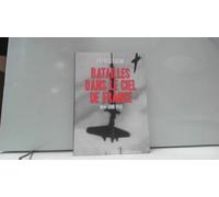 Batailles dans le ciel de France: Mai-Juin 1940