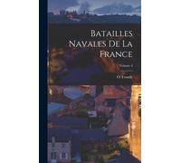 Batailles Navales De La France; Volume 4