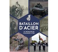 Bataillon d'acier 16e bataillon de chasseurs à pied - Collectif - Pierre De Taillac - broché - Essai