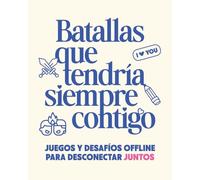 Batallas Que Tendría Siempre Contigo: Juegos y Desafíos Offline para Desconectar Juntos
