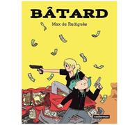 Max De Radiguès – Bâtard – Nouvelle édition couleurs – Cartonné – Casterman