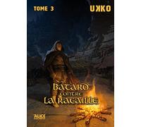 Bâtard contre la racaille - Tome 03
