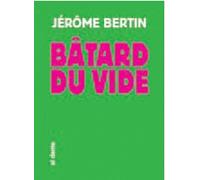 Bâtard Du Vide