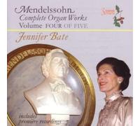 Bate,Jennifer - Mendelssohn: Complete Organ Works, Vol. 4 [Import]