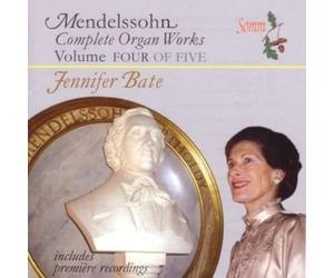 Bate,Jennifer - Mendelssohn: Complete Organ Works, Vol. 4