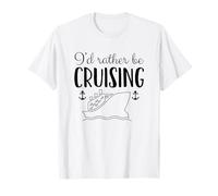 Bateau de croisière, I'd Rather Be Cruising T-Shirt