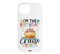 Bateau de croisière « I'm The Birthday Cruise King » Coque pour iPhone 15 Plus