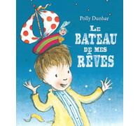 Bateau de mes reves (Le)