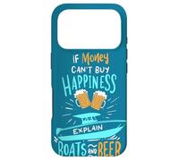 Bateau Si l'argent ne Peut Pas Acheter Le Bonheur, expliquez Les Bateaux et la bière Coque pour iPhone 17 Pro