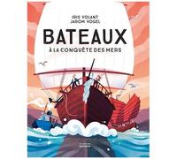 Bateaux - A La Conquête Des Mers