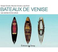 Bateaux de Venise : Les racines d'une culture