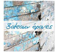 Bateaux épaves (Calendrier mural carré 2026 30x30 cm) Calendrier double avec une page pour vos prises de notes: Photographies d'épaves de bateaux en état de décomposition