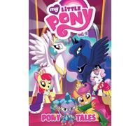 Bates, Ben - My Little Pony: Pony Tales Volume 2