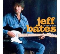Bates, Jeff - Rainbow Man by Bates, Jeff (2003) Audio CD