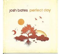 Bates, Josh - Perfect Day
