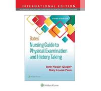 Bates' Nursing Guide To Physical Examination And History Taking