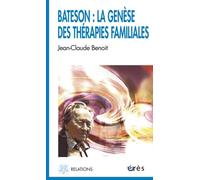 Bateson : la genèse des thérapies familiales