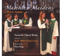 Bath Abbey Girls Choir - The Matchless Maidens of Bath Abbey [Import]
