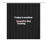 Bath CurtainRideau Douche Imperméable Opaque 64.17x70.87Inch（163x180cm） 12 Crochets Plastique + Oeillets Métal, Résistant Chaleur Today is Another Fucking Day Black