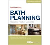 Bath Planning by NKBA National Kitchen and Bath Association Collectif (Auteur)