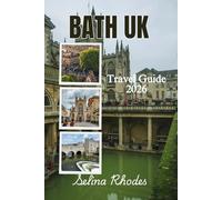 Bath, UK Travel Guide 2026: The Ultimate Guide to History, Heritage, and Modern Splendour in Britain's Most Beautiful City