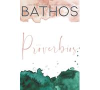 BATHOS - El Libro de los Proverbios - Estudio personal de la Biblia - ho2.co: Con paginas alternas para escribir, anotar, dibujar sobre el texto - journaling de arte, estudio y meditación