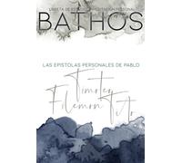 BATHOS - La cartas personales de Pablo · 1 & 2 Timoteo, Tito y Filemón - Estudio personal de la Biblia - ho2.co:: Con paginas alternas para escribir, ... - journaling de arte, estudio y meditación