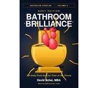 Bathroom Brilliance: Body Edition: 264 Body Facts for Your Time on the Throne