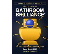 Bathroom Brilliance: Space Edition: 264 Space Facts for Your Time on the Throne