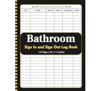 Bathroom Sign In and Sign Out Log Book: Simple Record Book for Tracking Time Out, Time In, Destination and Initials
