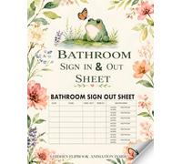 Bathroom Sign Out Sheet: Student Bathroom Log Book for Classroom Management | Restroom Sign In & Out Tracker for Teachers 150 pages | Teacher Record ... a Hidden Flipbook Animation for Frog Lovers