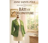Bâti et déconfiture: Cosy Mystery à la française