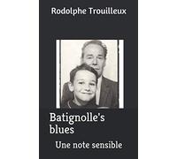 Batignolle's blues: Une note sensible