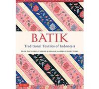 Batik, Traditional Textiles of Indonesia: From the Rudolf Smend & Donald Harper Collections - [Version Originale] Inconnu (Auteur)