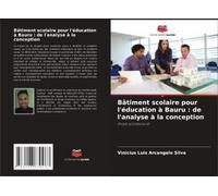 Bâtiment Scolaire Pour L'éducation À Bauru : De L'analyse À La Conception