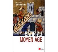 Bâtir au Moyen Âge