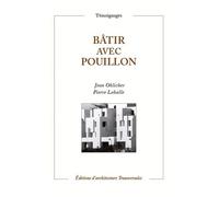 Bâtir Avec Pouillon : Entretien Avec Catherine Sayen & Franck Gautré